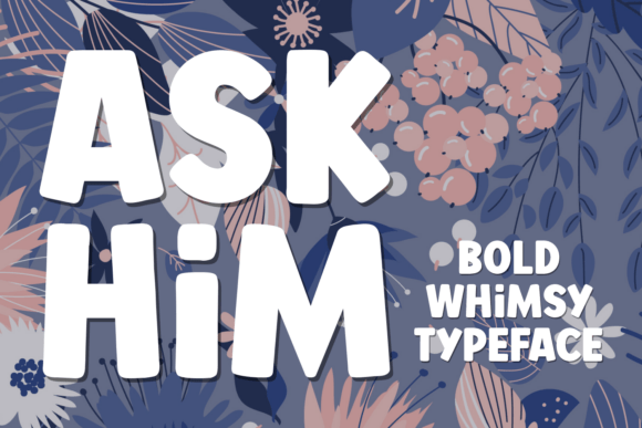 Ask Him: The Bold Display Typeface That Elevates Handmade Products