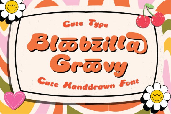 Bloobzilla Groovy: The Retro Display Font for Handmade Brands