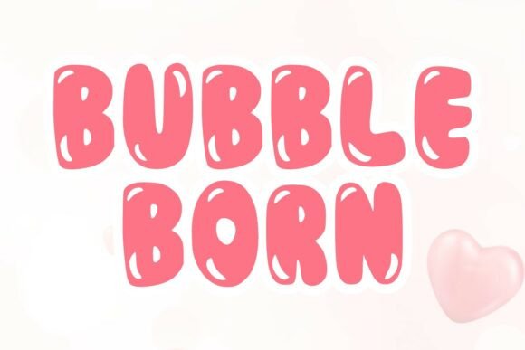 Bubble Born: The Playful Display Typeface for Vibrant Campaigns