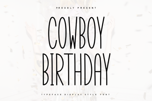 Cowboy Birthday: A Handwritten Display Font for Editorial Design
