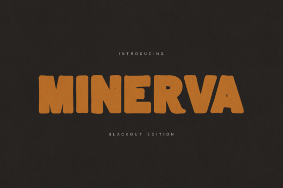 Minerva Blackout: The Bold Typeface for Authentic Small Business Branding