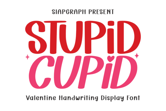 Stupid Cupid: The Playful Typeface That Elevates Small Business Branding