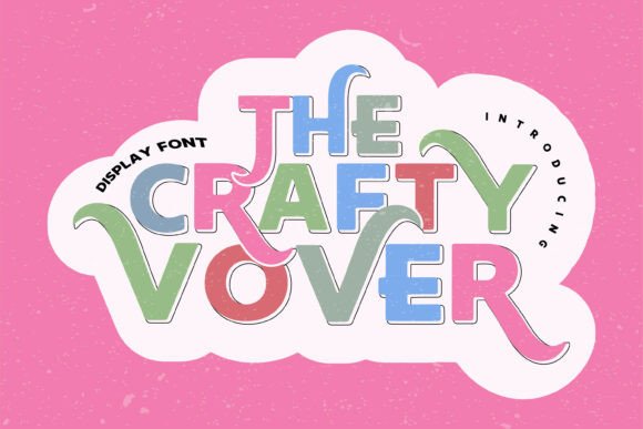 The Crafty Lover: A Vibrant Display Font for Modern Editorial Design